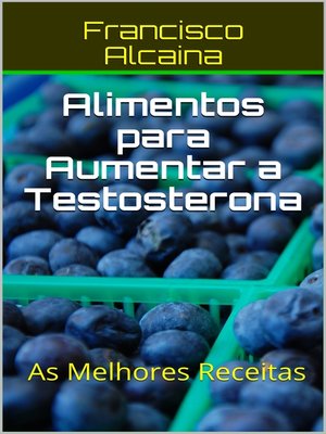 cover image of Alimentos para Aumentar a Testosterona